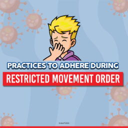 Stay Safe and Healthy during the ‘Restricted Movement Order’ Period!