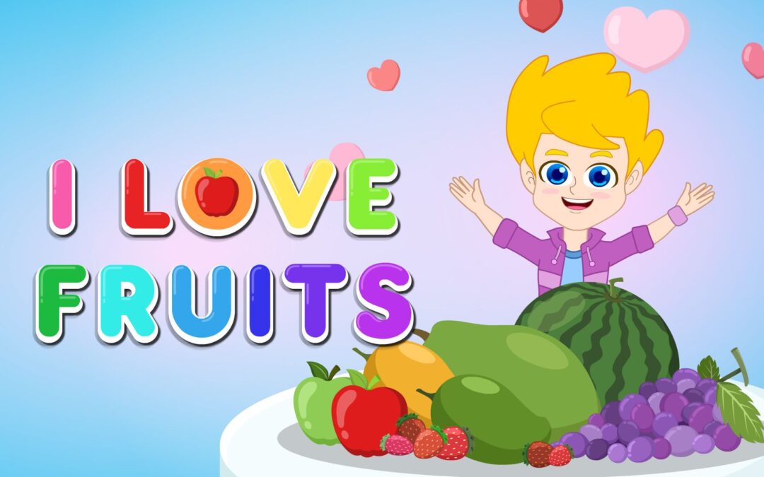 I Love Fruits